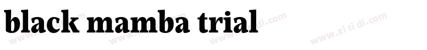 black mamba trial字体转换 black mamba trial字体转换